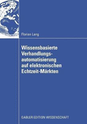 bokomslag Wissensbasierte Verhandlungsautomatisierung auf elektronischen Echtzeit-Markten