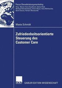 bokomslag Zufriedenheitsorientierte Steuerung Des Customer Care: Management Von Customer Care Partnern Mittels Zufriedenheits-Service Level Standards