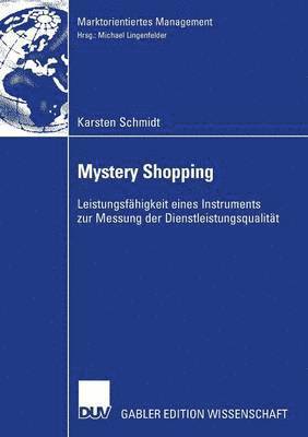 bokomslag Mystery Shopping: Leistungsfähigkeit Eines Instruments Zur Messung Der Dienstleistungsqualität