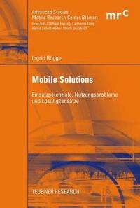 bokomslag Mobile Solutions: Einsatzpotenziale, Nutzungsprobleme Und Lösungsansätze
