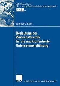 bokomslag Bedeutung der Wirtschaftsethik fur die marktorientierte Unternehmensfuhrung