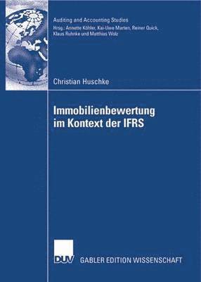 bokomslag Immobilienbewertung Im Kontext Der Ifrs: Eine Deduktive Und Empirische Untersuchung Der Vorziehenswürdigkeit Alternativer Heuristiken Hinsichtlich Rel