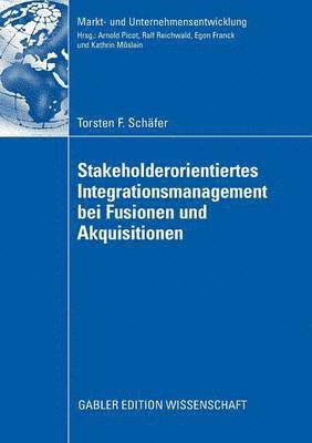 bokomslag Stakeholderorientiertes Integrationsmanagement Bei Fusionen Und Akquisitionen
