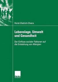 bokomslag Lebenslage, Umwelt Und Gesundheit: Der Einfluss Sozialer Faktoren Auf Die Entstehung Von Allergien