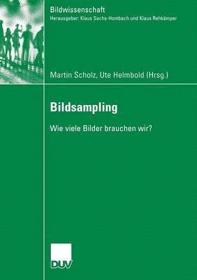 Martin Scholz, Ute Helmbold - Bildsampling: Wie Viele Bilder Brauchen Wir?, Häftad