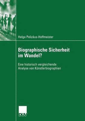 Biographische Sicherheit im Wandel? 1