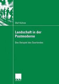 bokomslag Landschaft in Der Postmoderne: Das Beispiel Des Saarlandes