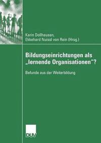 bokomslag Bildungseinrichtungen ALS Lernende Organisationen?: Befunde Aus Der Weiterbildung