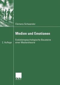 bokomslag Medien Und Emotionen: Evolutionspsychologische Bausteine Einer Medientheorie