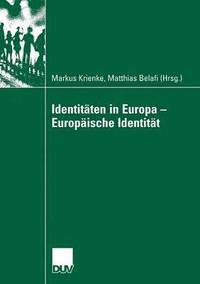 bokomslag Identitaten in Europa - Europaische Identitat