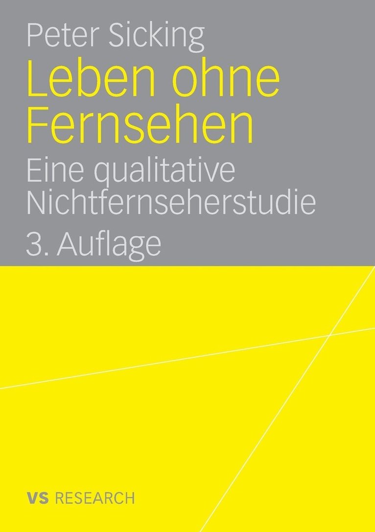 Peter Sicking - Leben Ohne Fernsehen: Eine Qualitative Nichtfernseherstudie, Häftad
