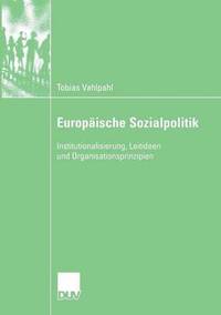 bokomslag Europäische Sozialpolitik: Institutionalisierung, Leitideen Und Organisationsprinzipien