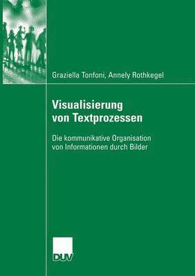 Annely Rothkegel, Graziella Tonfoni - Visualisierung von Textprozessen, Häftad