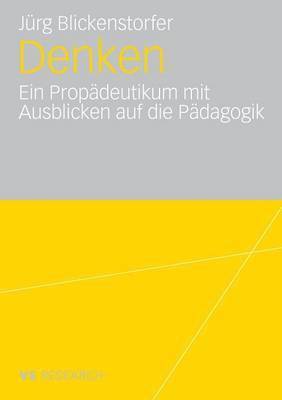 bokomslag Denken.: Ein Propädeutikum Mit Ausblicken Auf Die Pädagogik