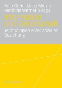 bokomslag Information Und Gesellschaft: Technologien Einer Sozialen Beziehung
