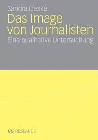 bokomslag Das Image Von Journalisten: Eine Qualitative Untersuchung