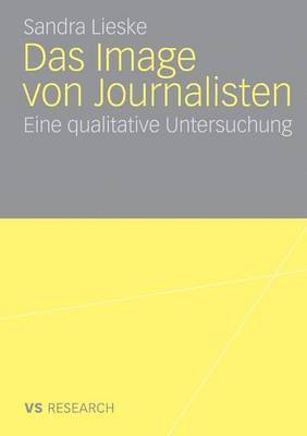 bokomslag Das Image Von Journalisten: Eine Qualitative Untersuchung