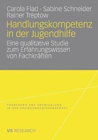 bokomslag Handlungskompetenz in Der Jugendhilfe: Eine Qualitative Studie Zum Erfahrungswissen Von Fachkräften