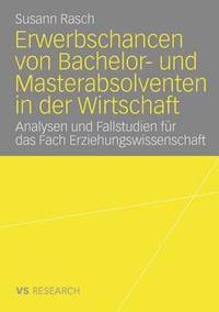 bokomslag Erwerbschancen von Bachelor- und Master-Absolventen in der Wirtschaft
