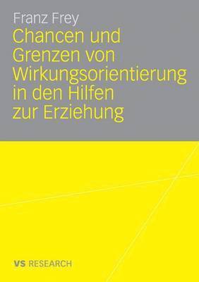 bokomslag Chancen und Grenzen von Wirkungsorientierung in den Hilfen zur Erziehung