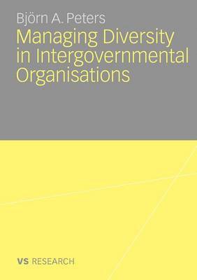 Managing Diversity in Intergovernmental Organisations 1