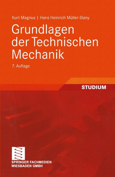 Kurt Magnus, Hans H. Müller-Slany - Grundlagen der Technischen Mechanik, Häftad