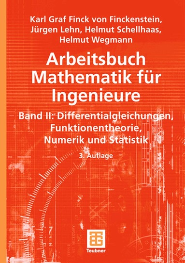 Karl Finckenstein, Jürgen Lehn, Helmut Schellhaas, Helmut Wegmann - Arbeitsbuch Mathematik für Ingenieure, Band II, Häftad