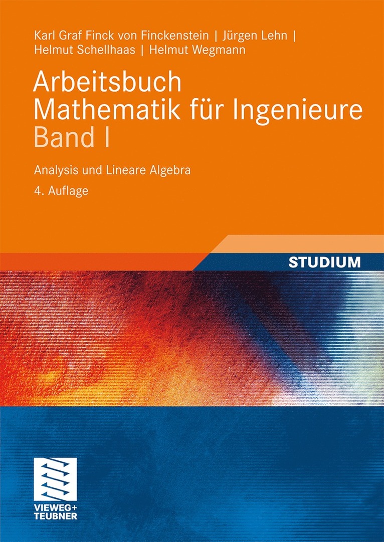 Karl Finckenstein, Jürgen Lehn, Helmut Schellhaas, Helmut Wegmann - Arbeitsbuch Mathematik für Ingenieure, Band I, Häftad