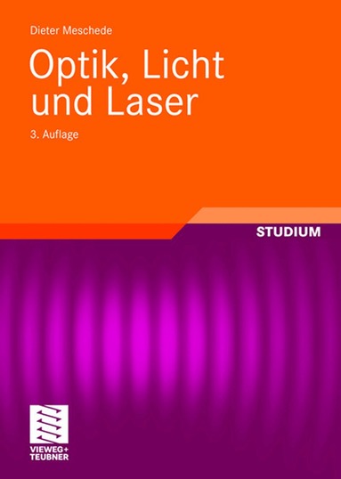 Dieter Meschede - Optik, Licht und Laser, Häftad