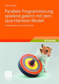 bokomslag Parallele Programmierung spielend gelernt mit dem Java-Hamster-Modell