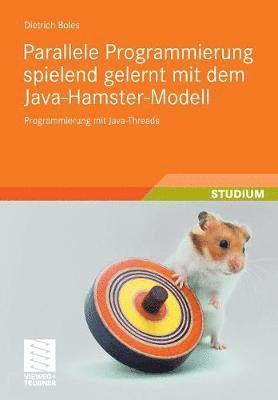 Parallele Programmierung spielend gelernt mit dem Java-Hamster-Modell 1