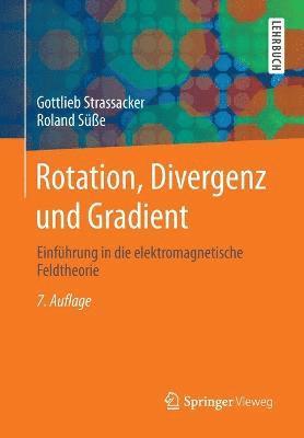 bokomslag Rotation, Divergenz und Gradient