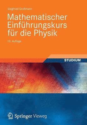 Mathematischer Einfhrungskurs fr die Physik 1