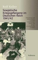 bokomslag Sowjetische Kriegsgefangene im Deutschen Reich 1941/42