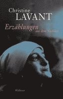 Christine Lavant, Klaus Amann, Brigitte Strasser - Erzählungen aus dem Nachlass, Inbunden