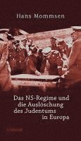 bokomslag Das NS-Regime und die Auslöschung des Judentums in Europa
