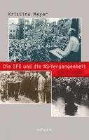 bokomslag Die SPD und die NS-Vergangenheit 1945-1990