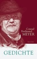 Conrad Ferdinand Meyer, Hans Zeller - Sämtliche Werke. Historisch-kritische Ausgabe 01. Gedichte, Inbunden