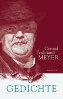 Conrad Ferdinand Meyer, Hans Zeller - Sämtliche Werke 1. Gedichte, Inbunden