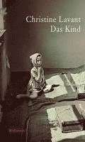 Christine Lavant, Klaus Amann - Das Kind, Inbunden