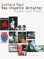 Gerhard Paul - Das visuelle Zeitalter, Inbunden