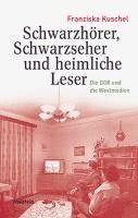 bokomslag Schwarzhörer, Schwarzseher und heimliche Leser