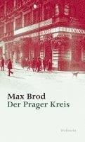 Max Brod, Hans-Gerd Koch, Hans Dieter Zimmermann - Der Prager Kreis, Inbunden