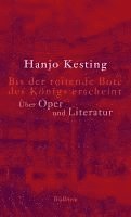 Hanjo Kesting - Bis der reitende Bote des Königs erscheint, Inbunden