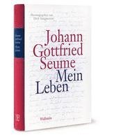 Johann Gottfried Seume, Dirk Sangmeister - Mein Leben, Inbunden