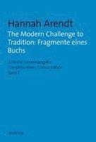 bokomslag The Modern Challenge to Tradition: Fragmente eines Buchs
