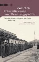 bokomslag Zwischen Entnazifizierung und Besatzungspolitik