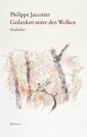 Philippe Jaccottet - Gedanken unter den Wolken, Inbunden
