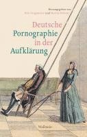 bokomslag Deutsche Pornographie in der Aufklärung