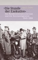 bokomslag »Die Stunde der Exekutive«